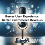 Better User Experience. Better eCommerce Revenue.