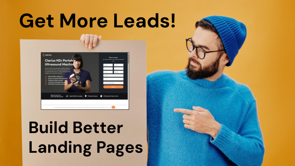 Better Lead Gen Campaigns: Better Landing Pages Get More Leads & Lower Ad Costs