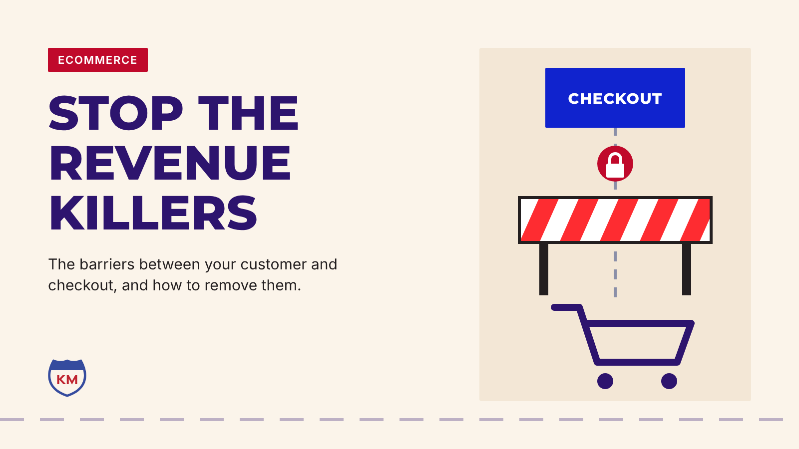 Stop Your eCommerce Revenue Killers